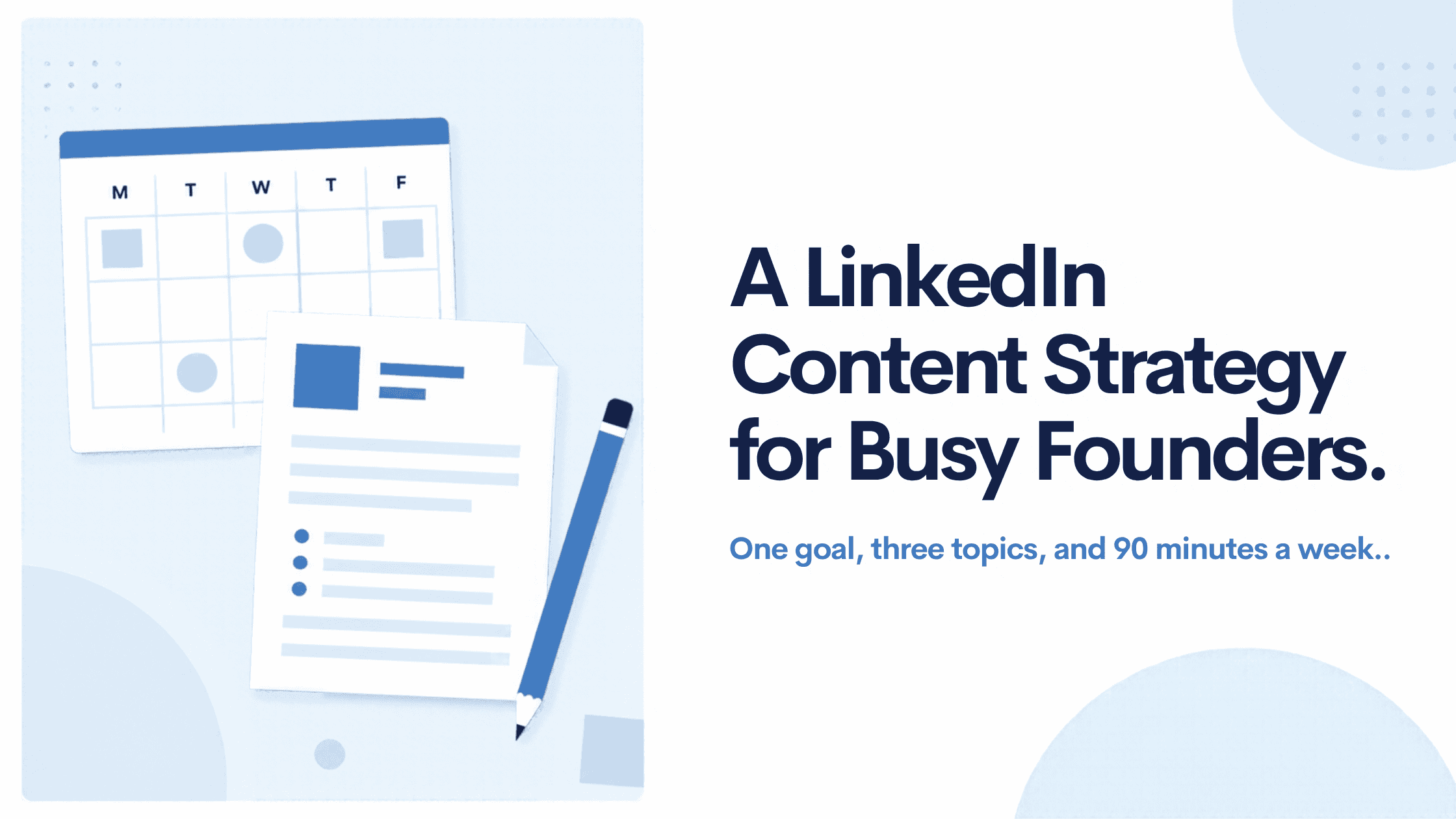 A LinkedIn Content Strategy for Busy Founders